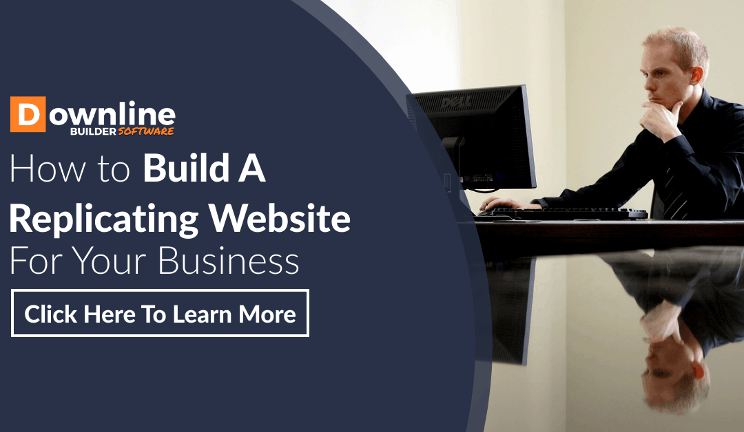 How to Build An Amazing Replicating Website For Your Business